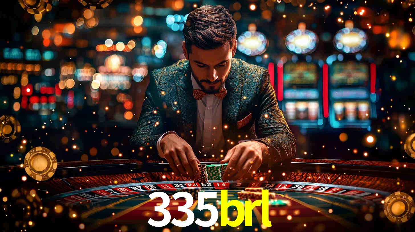 Explore as vantagens do 335brl: serviço profissional e confiabilidade